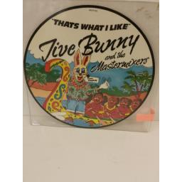 JIVE BUNNY AND THE MASTERMIXERS that's what i like, 12 inch single, picture disc, MFDTP 002