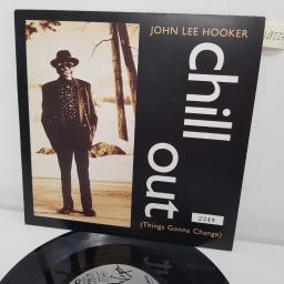 JOHN LEE HOOKER, chill out things gonna change , B side tupelo, POB 10, 7" single