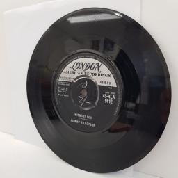 JOHNNY TILLOTSON, without you, B side cutie pie, 45-HLA 9412, 7" single