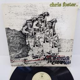 CHRIS FOSTER, all things in common, 12TS391, 12" LP
