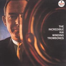 Kai Winding THE INCREDIBLE KAI WINDING TROMBONES. First UK pressing STEREO, CSD 1368