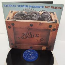 BACHMAN-TURNER OVERDRIVE, not fragile, 9100 007, 12" LP