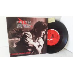 FAITH BROTHERS a strangers on home ground, 7 inch single, SIREN 4