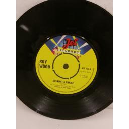 ROY WOOD oh what a shame, 7 inch single, JET 754