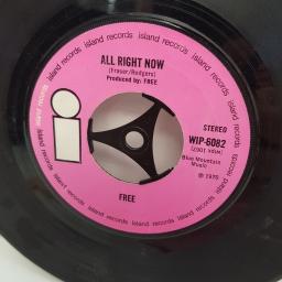 FREE, all right now, B side mouthful of grass, WIP-6082, 7" single