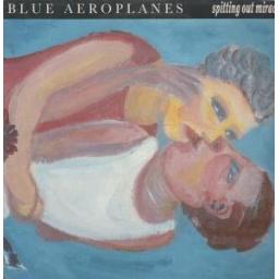 BLUE AEROPLANES, SPITTING OUT MIRACLES