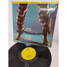 JOSH WHITE, chain gang songs, spirituals and blues, GGL 0205, 12" LP, MONO