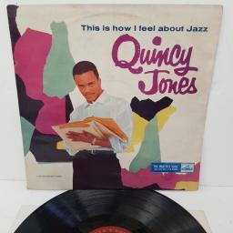QUINCY JONES, this is how I feel about jazz, CLP.1162, 12" LP, mono