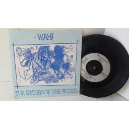 WAH! the story of the blues, 7 inch single, JF1