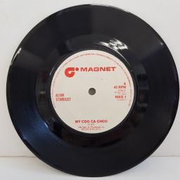 ALVIN STARDUST, my coo ca choo, B side pull together, MAG 1, 7" single