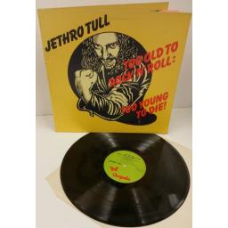 JETHRO TULL too old to rock 'n' roll: too young to die! 6307 572