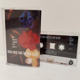 NICK CAVE & THE BAD SEEDS, no more shall we part, CStumm 164, Cassette