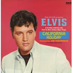 Elvis Presley. California Holiday