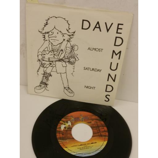 DAVE EDMUNDS almost saturday night, 7 inch single, SS 19424