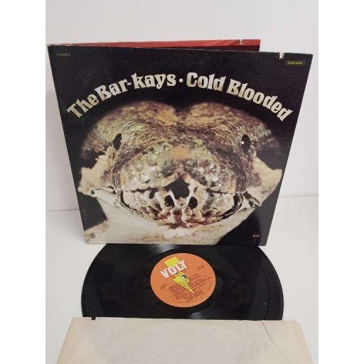 THE BAR-KAYS, cold blooded, VOS-9504, 12" LP