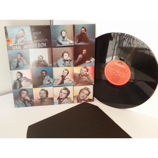 VAN MORRISON a period of transition K56322, vinyl LP