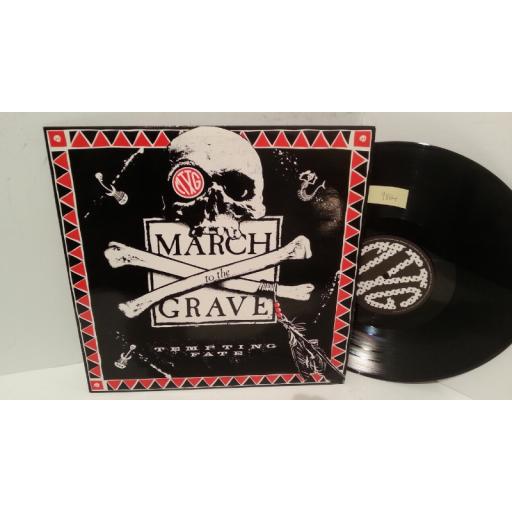 MARCH TO THE GRAVE tempting fate, DIN 001