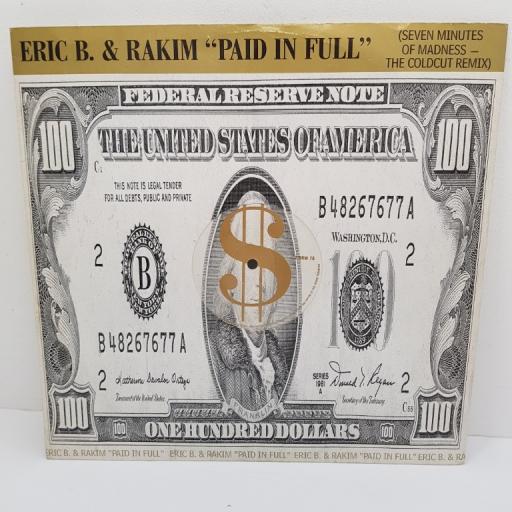 ERIC B. & RAKIM, paid in full (seven minutes of madness - the coldcut remix), B side paid in full (album mix) and eric b. is on the cut, 12 BRW 78, 12" single