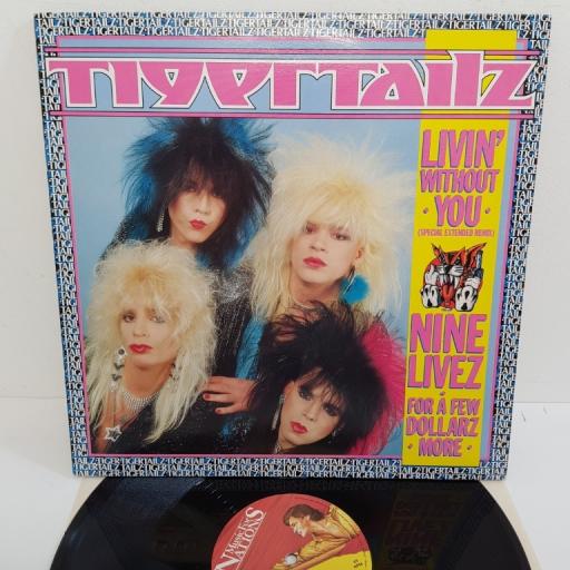 TIGERTAILZ, livin' without you (special extended remix), B side nine livez + for a few dollarz more, 12 KUT 129, 12" single