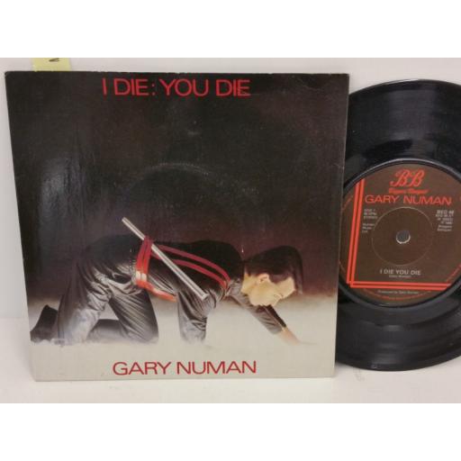 GARY NUMAN i die: you die,PICTURE SLEEVE, 7 inch single, BEG 46