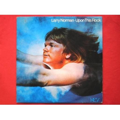 Larry Norman, Upon This Rock