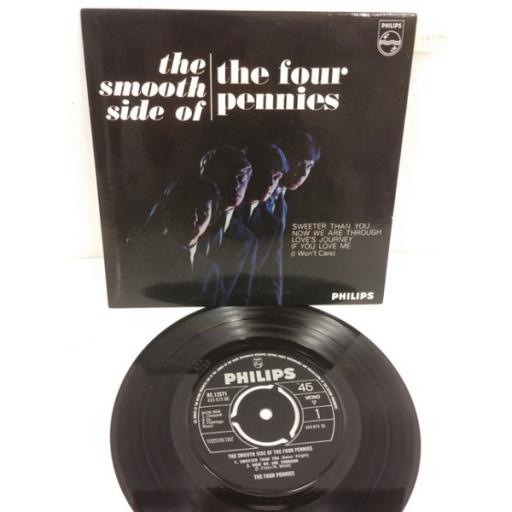 THE FOUR PENNIES the smooth side of the four pennies, 7 inch single, BE 12571