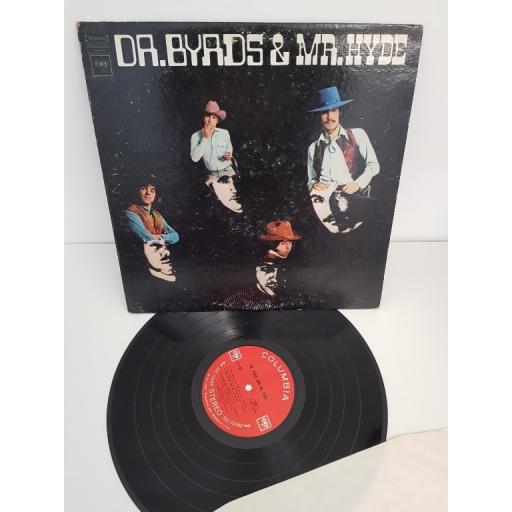 THE BYRDS, dr. byrds and mr hyde, CS 9755 , 12" LP
