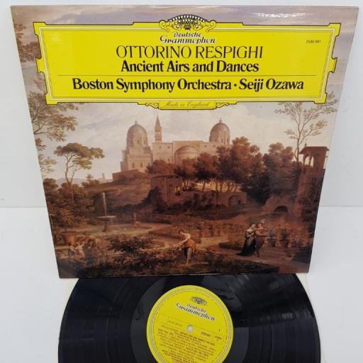 Ottorino Respighi / Boston Symphony Orchestra · Seiji Ozawa ‎– Antiche arie e danze - Ancient Airs and Dances, 2530 891, 12" LP