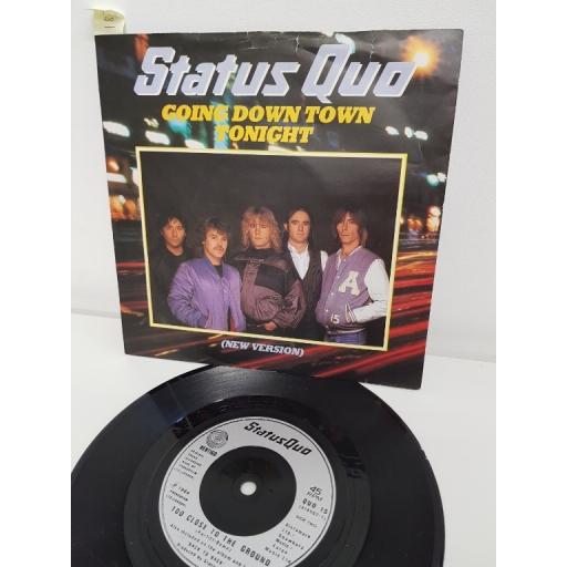 STATUS QUO, going down town tonight, side B too close to the ground, QUO 15, PICTURE SLEEVE, 7'' single
