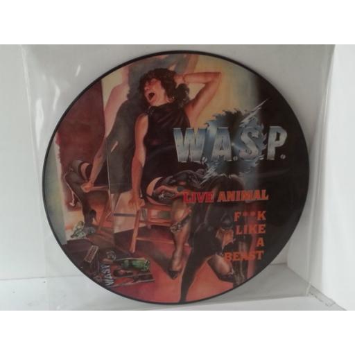 W.A.S.P f**k like a beast, picture disc, 12 KUT 109