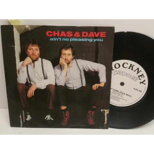 CHAS & DAVE ain't no pleasing you. 7 inch picture sleeve, KOR 14