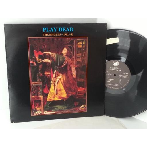 PLAY DEAD the singles 1982-1985, CLAY LP 20M