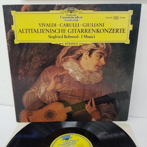 Vivaldi, Carulli, Giuliani; Siegfried Behrend, I Musici ‎– Altitalienische Gitarrenkonzerte, 139 417, 12 inch LP