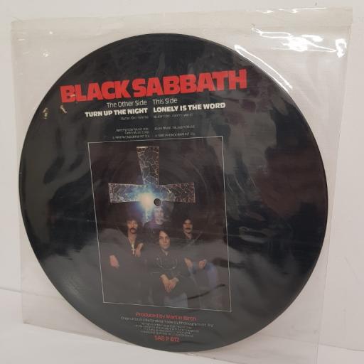 BLACK SABBATH, Turn Up The Night, side A Turn Up The night, side B Lonely Is The World, SAB P 612, 12''LP, PICTURE VINYL