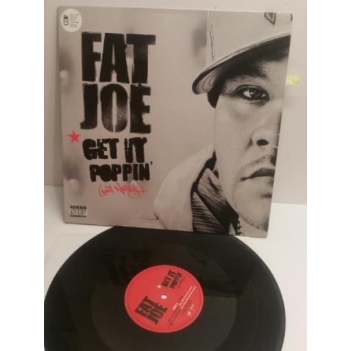 FAT JOE get it poppin FEATURING NELLY . AT0210T 12" SINGLE