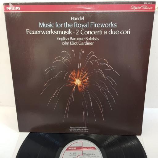 Händel - John Eliot Gardiner - English Baroque Soloists ‎– Music For The Royal Fireworks - Feuerwerksmusik - 2 Concerti A Due Cori, 411 122-1, 12" LP