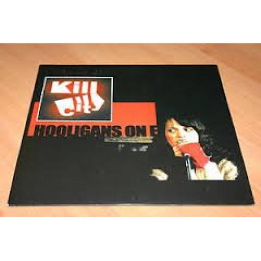 KILL CITY hooligans on e, 7 inch single