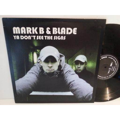 Mark B and Blade YA DONT SEE THE SIGNS, WORDV019, 4 track EP.