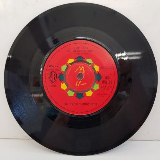 EVERLY BROTHERS, don't ask me to be friends, B side no one can make my sunshine smile, 45-WB-79, 7" single