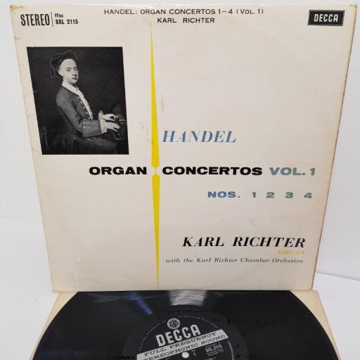 Handel, Karl Richter With The Karl Richter Chamber Orchestra ‎– Organ Concertos Vol. 1 Op. 4 Nos. 1 2 3 4, SXL 2115, 12" LP