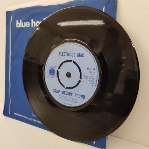 FLEETWOOD MAC, need your love so bad, B side stop messin' round, 57-3139, 7" single