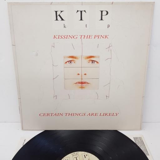 KISSING THE PINK, certain things are likely, KTPL 1003, 12" LP