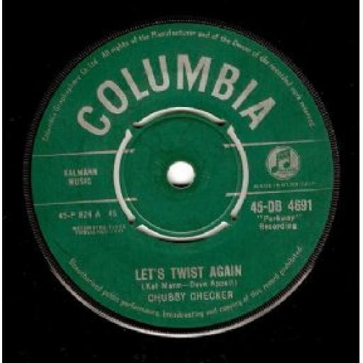CHUBBY CHECKER let's twist again / everything's gonna be all right, 7 inch single, 45-DB 4691