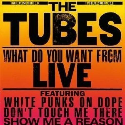 THE TUBES what do you want from LIVE, gatefold