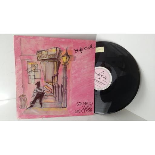 SOFT CELL say hello wave goodbye, BZS 712, 12 inch single