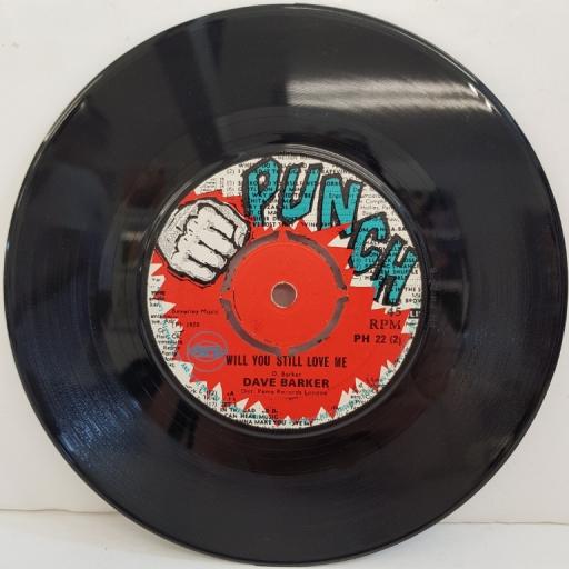 DAVE BARKER, you betray me, B side will you still love me, PH 22, 7" single
