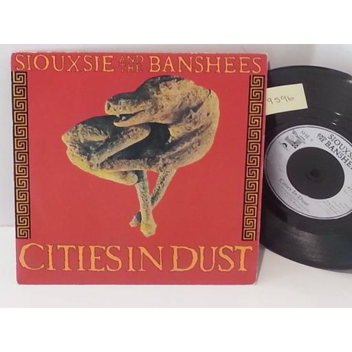 SIOUXSIE AND THE BANSHEES cities in dust, 7" single, SHE 9