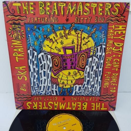 THE BEATMASTERS, FEATURING BETTY BOO, hey dj / I can't dance (to that music you're playing), B side ska train, LEFT 34T, 12" single