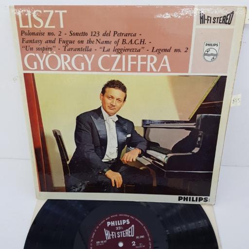 Liszt - György Cziffra ‎– Polonaise No. 2 • Sonetto 123 Del Petrarca • Fantasy And Fugue On The Name Of B.A.C.H. • "Un Sospiro" • Tarantella • "La Leggierezza" • Legend No. 2, SAL 3465, 12" LP