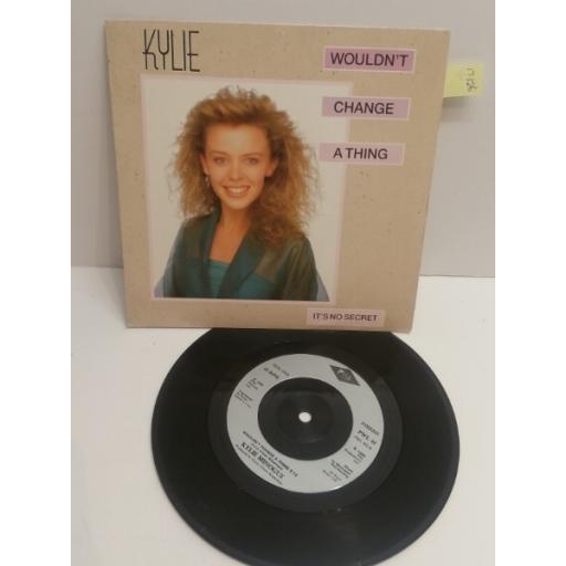 KYLIE wouldn't change a thing & it's no secret 7" picture sleeve single PWL42